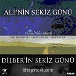 Ali'nin Sekiz Günü - Dilber'in Sekiz Günü