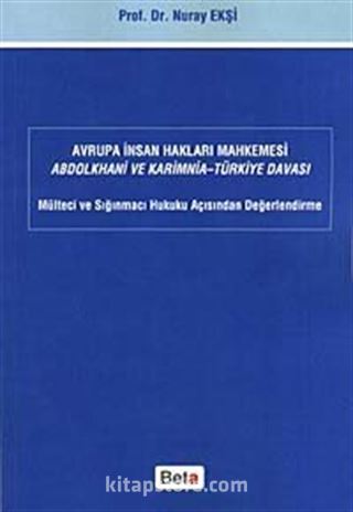 Avrupa İnsan Hakları Mahkemesi Abdolkhani ve Karimnia- Türkiye Davası