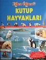 Kutup Hayvanları / Eğlen Öğren