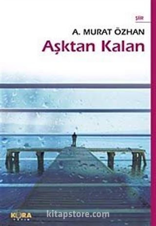 Aşktan Kalan