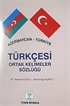 Azerbaycan-Türkiye Türkçesi Ortak Kelimeler Sözlüğü (Cdisiz)