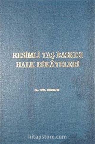 Resimli Taş Baskısı Halk Hikayeleri