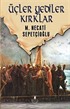 Üçler Yediler Kırklar / Dünki Türkiye Dizisi 6. Kitap