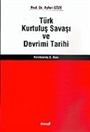 Türk Kurtuluş Savaşı ve Devrim Tarihi