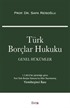 Türk Borçlar Hukuku (Genel Hükümler) (Ciltli) / S. Reisoğlu