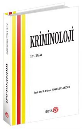 Kriminoloji / Prof. Dr. Füsun Sokullu Akıncı