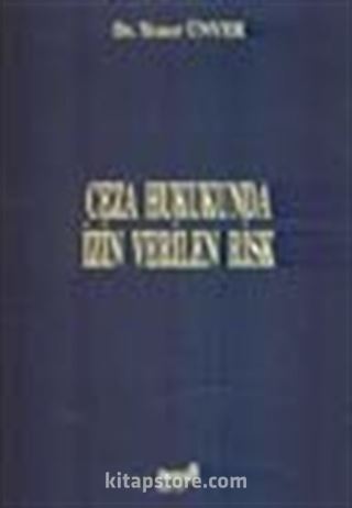 Ceza Hukukunda İzin Verilen Risk