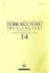 Türk Kültürü İncelemeleri Dergisi 14/2006 Bahar/Spring
