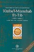 Kitabul'l-Müntehab Fi't-Tıb 823-1420 / Abdülvehhab Bin Yusuf İnb-i Ahmed el-Mardini