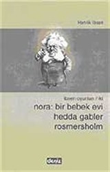 Nora: Bir Bebek Evi / Hedda Gabler / Rosmersholm / İbsen Oyunları 2 (3 Oyun)