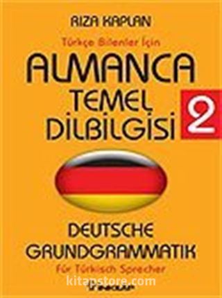 Almanca Temel Dilbilgisi 2 / Türkçe Bilenler İçin