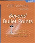 Beyond Bullet Points: Using Microsoft® PowerPoint® to Create Presentations That Inform, Motivate, and Inspire