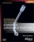 Customizing the Microsoft® .NET Framework Common Language Runtime