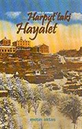 Harput'taki Hayalet / Tehcir Romanı