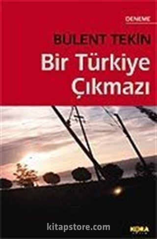 Bir Türkiye Çıkmazı