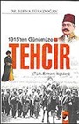 1915'ten Günümüze Tehcir / Türk Ermeni İlişkileri