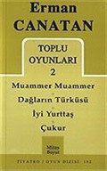 Toplu Oyunları 2 / Muammer Muammer-Dağların Türküsü-İyi Yurttaş-Çukur