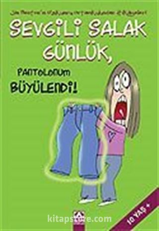 Sevgili Salak Günlük 2 / Pantolonum Büyülendi!
