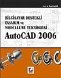 AutoCAD 2006 / Bilgisayar Destekli Tasarım ve Modelleme Teknikleri