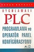 PLC Programlama ve Operatör Panel Konfigürasyonu / Uygulamalı