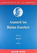 Atatürk'ün Bütün Eserleri / 19.Cilt