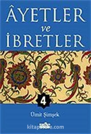 Ayetler ve İbretler 4