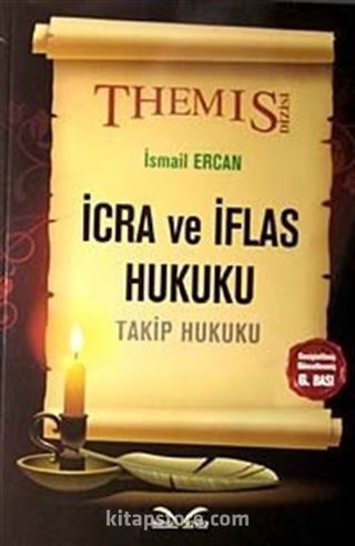 Themis İcra ve İflas Hukuku / Takip Hukuku