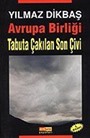 Avrupa Birliği Tabuta Çakılan Son Çivi