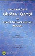 Divan-ı Gaybi ve Ahmet Fehmi Sivasi'nin Mevlidi