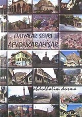 Evliyalar Şehri Afyonkarahisar
