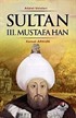 Sultan III.Mustafa Han