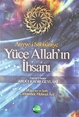 Atiyye-i Sübhaniye Yüce Allah'ın İhsanı