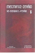 Mecmau'z-Zevaid ve Menbau'l Fevaid 6. Cilt