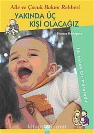 Yakında Üç Kişi Olacağız