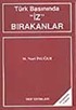 Türk Basınında 'İz' Bırakanlar