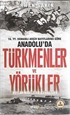 16.YY.Osmanlı Arşiv Kayıtlarına Göre Anadolu'da Türkmenler ve Yörükler