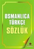 Osmanlıca-Türkçe Sözlük (Cep Boy)
