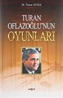 Turan Oflazoğlu'nun Oyunları