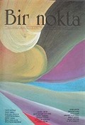Bir Nokta / Aylık Edebiyat Dergisi / Yıl: 9 / Sayı:97 Şubat 2010