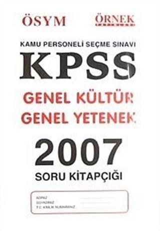 KPSS Genel Kültür Genel Yetenek 2007 Soru Kitapçığı
