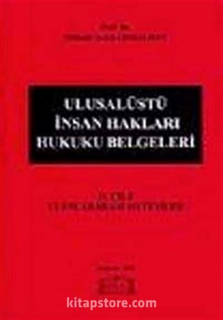 Ulusalüstü İnsan Hakları Hukuku Belgeleri Cilt 2