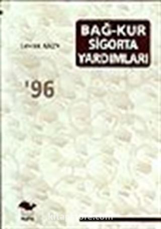 Bağkur ve Sigorta Yardımları
