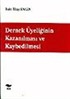 Dernek Üyeliğinin Kazanılması ve Kaybedilmesi