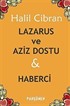 Lazarus ve Aziz Dostu