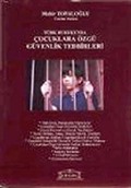 Türk Hukukunda Çocuklara Özgü Güvenlik Tedbirleri