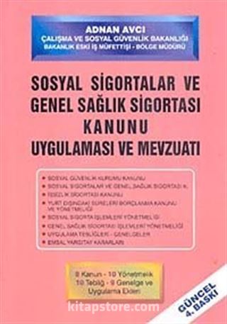 Sosyal Sigortalar ve Genel Sağlık Sigortası Kanunu Uygulaması ve Mevzuatı