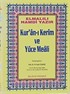 Rahle Boy Kur'an-ı Kerim ve Yüce Meali (Şamua-Ciltli) / Hafız Osman Hatlı Meal / 2 renk