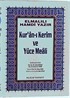 Küçük Boy Kur'an-ı Kerim ve Yüce Meali (Şamua-Ciltli) Bilgisayar Hatlı Meal / 2 renk