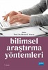 Bilimsel Araştırma Yöntemleri / Prof. Dr. Remzi Y. Kıncal