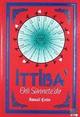 İttiba' Ehli Sünnete'dir